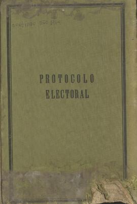 Colegio Escrutador Departamental de Santiago. Protocolo Electoral de la Cuarta Comuna "Estac...