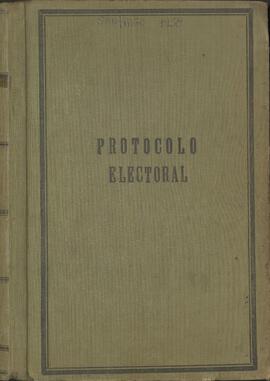 Colegio Escrutador Departamental de Santiago. Protocolo Electoral de la Tercera Comuna "Port...